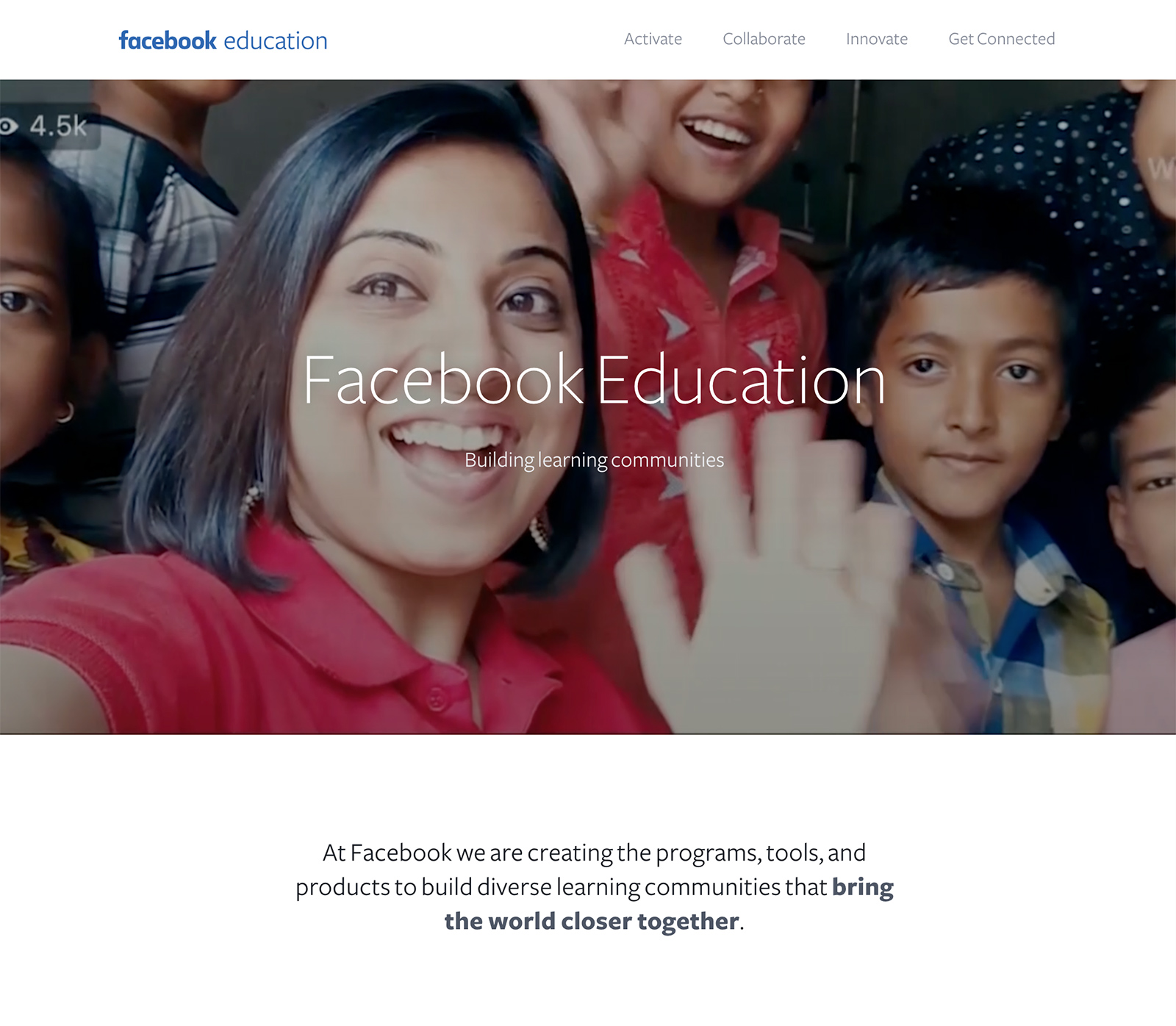 Facebook Education Our mission at Facebook is to give people the power to build community and bring the world closer together.